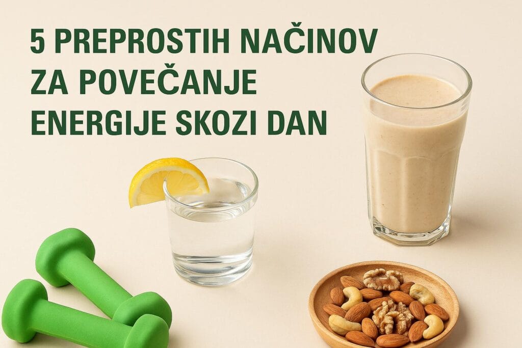 5 preprostih načinov za povečanje energije