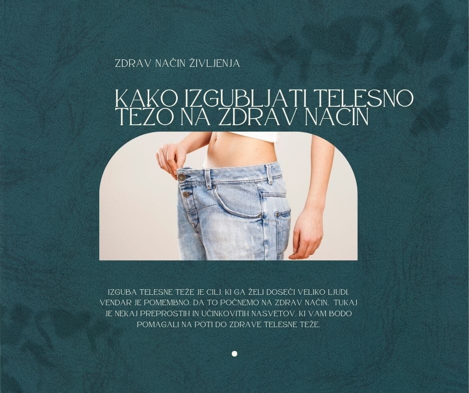 Kako izgubljati telesno težo na zdrav način