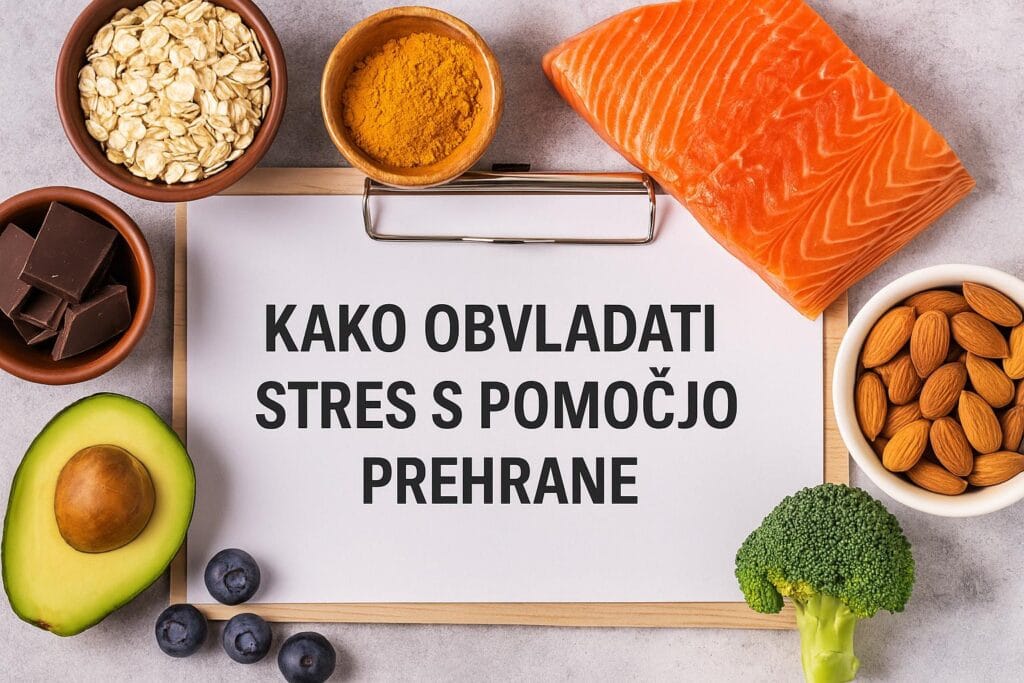 Kako obvladati stres s pomočjo prehrane