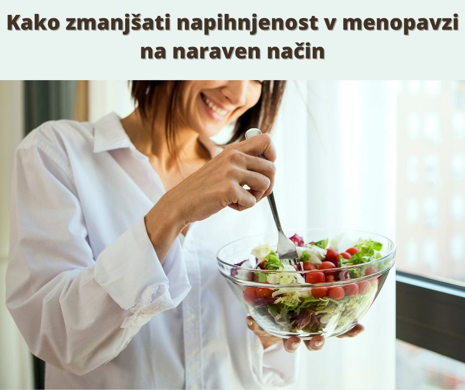 Lahka in zdrava hrana proti napihnjenosti v menopavzi