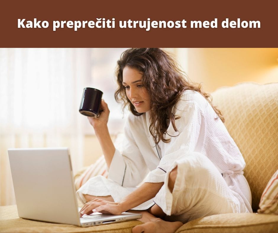 Kako preprečiti utrujenost v službi