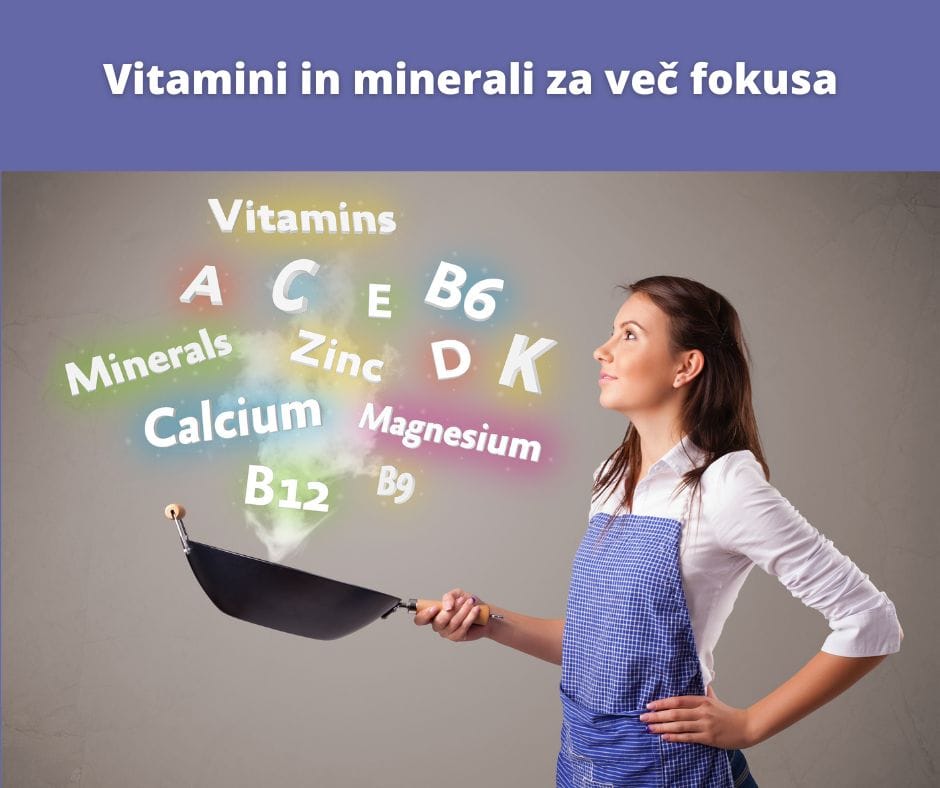 Vitamini in minerali za več fokusa