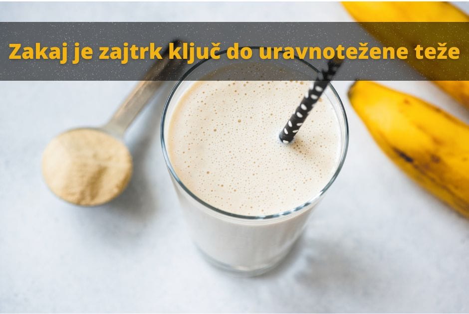 Zakaj je zajtrk ključ do uravnotežene teže